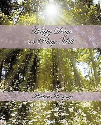 Happy Days on Paige Hill