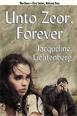 Unto Zeor Forever SimeGen Book Two