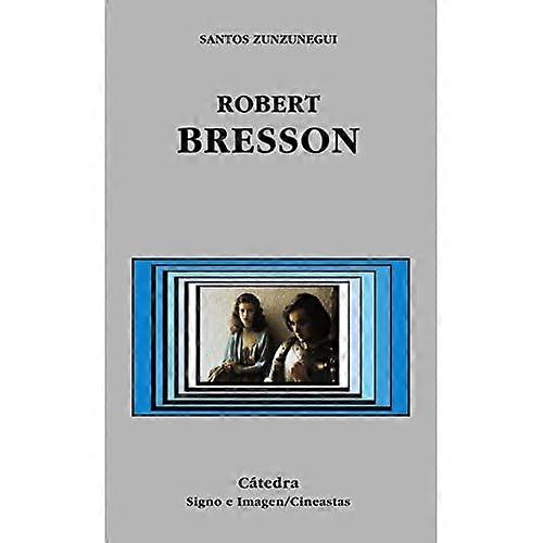 Robert Bresson (Signo E Imagen)