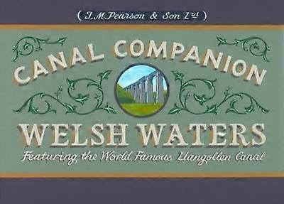 Welsh Waters Canal Companion