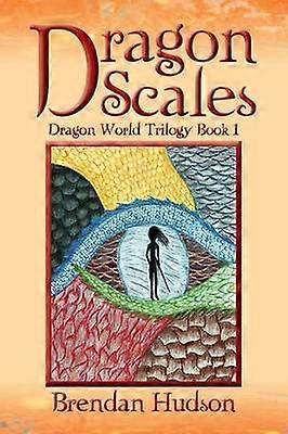 Dragon Scales Dragon World Trilogy Book One