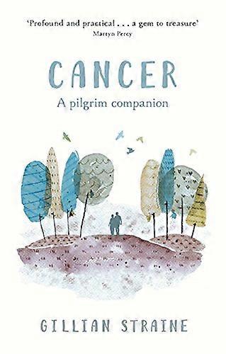 Cancer: A Pilgrim Companion