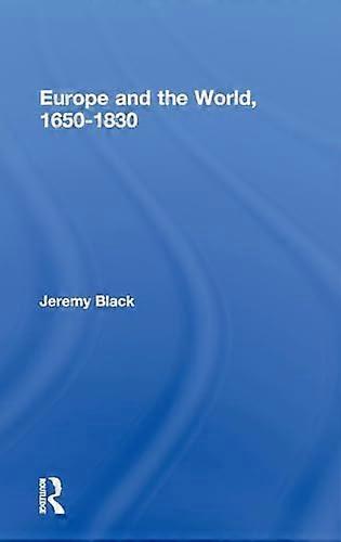 Europe and the World 1650 1830