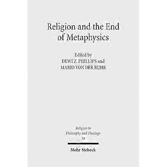 Religion and the End of Metaphysics Claremont Studies in the Philosophy of Religion Conference 2006