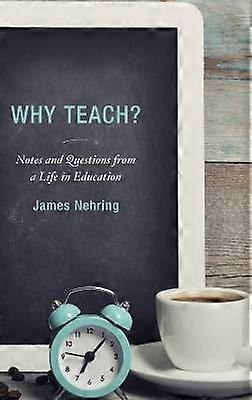 Why Teach?