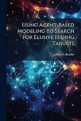 Using Agent-Based Modeling to Search for Elusive Hiding Targets