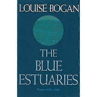 The Blue Estuaries: Poems 1923-1968