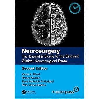 Neurochirurgie: Der unverzichtbare Leitfaden für die orale und klinische neurochirurgische Untersuchung (Master Pass Series)