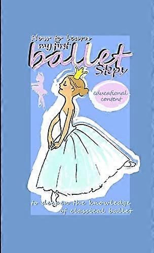 How to Learn My First Ballet Steps