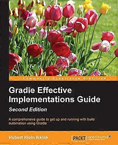 Gradle Effective  Implementations Guide -  Second Edition
