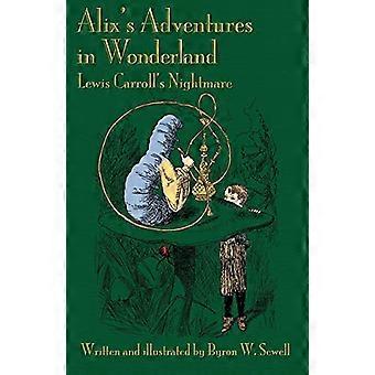 Alix's avonturen in Wonderland: de nachtmerrie van Lewis Carroll