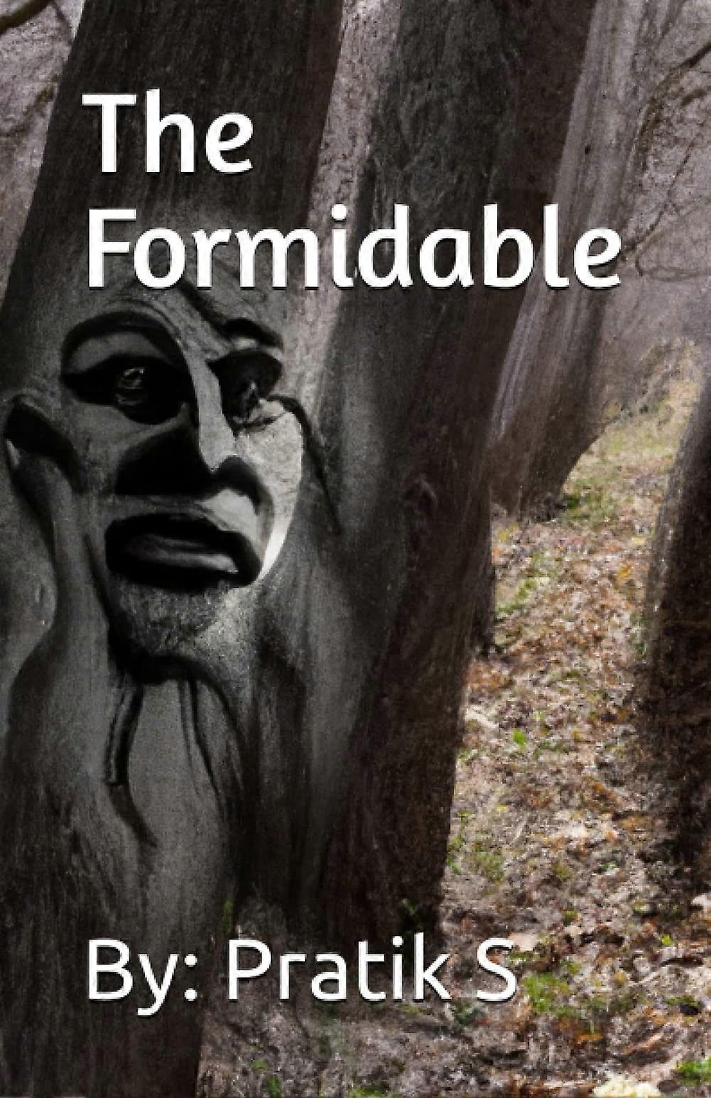 The formidable