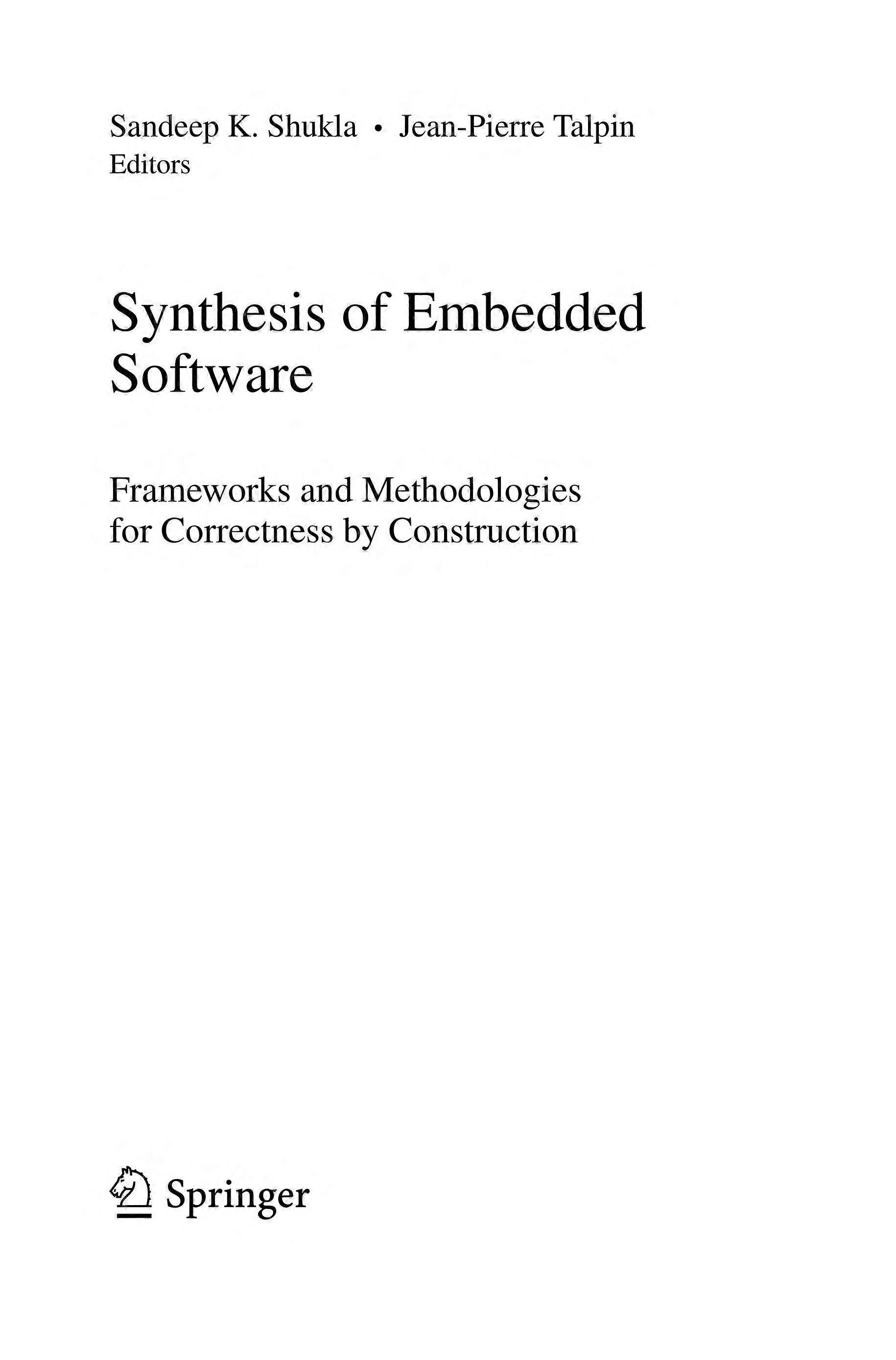 Synthesis of embedded software frameworks and methodologies for correctness by construction