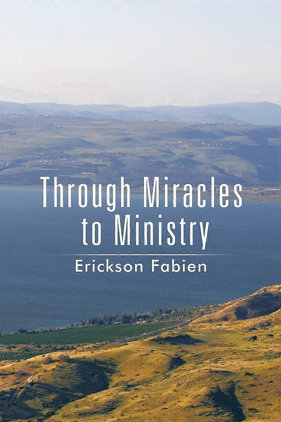 Through miracles to ministry