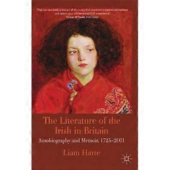 A Literatura Irlandesa na Grã-Bretanha: Autobiografia e Memórias (1725-2001) - Liam Harte - Brochura - Livro em Inglês - História