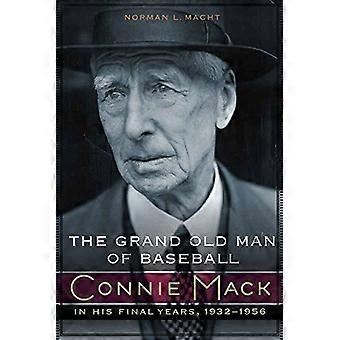 Grand Old Man, baseball: Connie Mack viimeisinä vuosina 1932-1956
