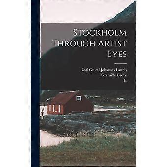 Stockholm Through Artist Eyes - Carl Gustaf Johannes Laurin - Hardcover - English Book - History