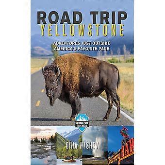 Roadtrip-Abenteuer im Yellowstone-Nationalpark – direkt vor den Toren von Amerikas beliebtestem Nationalpark