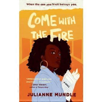 Come With The Fire Young Adult Fiction Novel