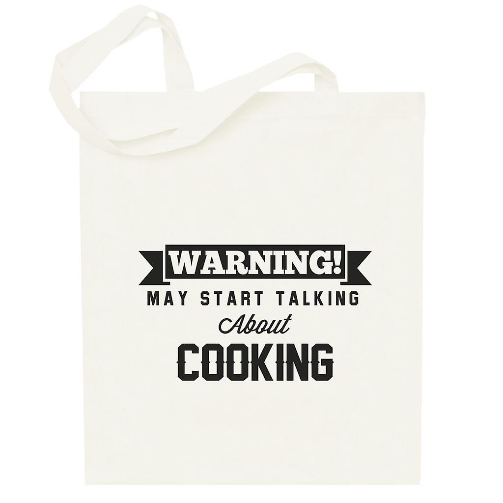 Warning May Start Talking About Cooking Totebag