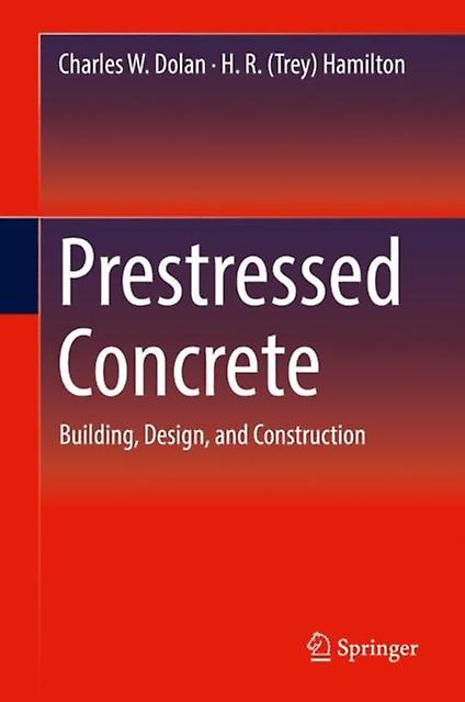 Prestressed Concrete - H. R - Hardback - English Book - Materials science