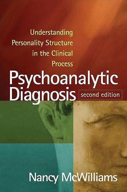 Psychoanalytic Diagnosis Second Edition by McWilliams & Nancy &quotRutgers University & United States&quot Paperback