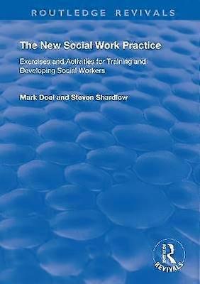 The New Social Work Practice