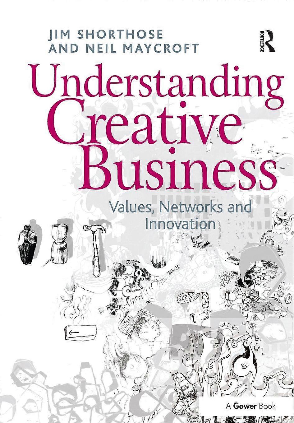 Understanding Creative Business - Neil Maycroft - Paperback - English Book - Business studies: general