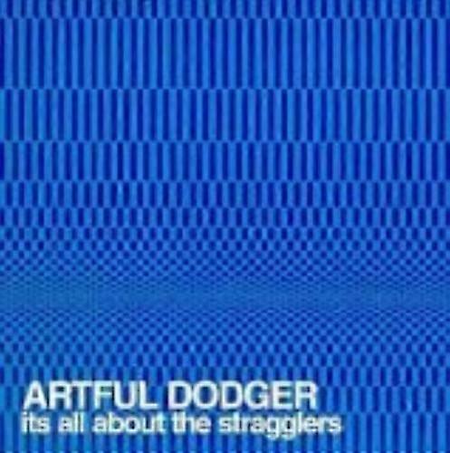 Artful Dodger Its All About the Stragglers CD