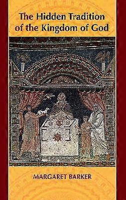 La tradition cachée du Royaume de Dieu