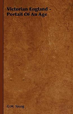 Portrait De L’Angleterre Victorienne D’un Âge