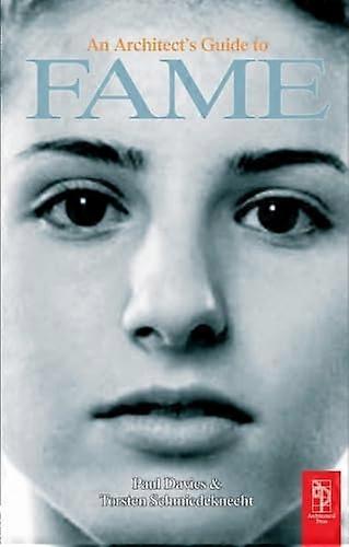 An Architects Guide to Fame