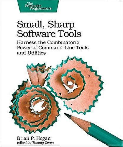 Small Sharp Software Tools Harness the Combinatoric Power of Command Line Tools and Utilities
