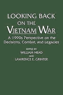 Looking Back on the Vietnam War
