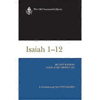 Isaiah 1-12 Otl - Otto Kaiser - Hardcover - en Book