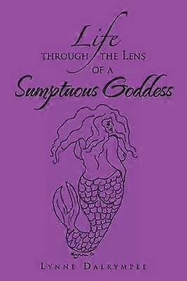 Life Through the Lens of a Sumptuous Goddess