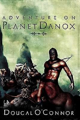 Adventure on Planet Danox