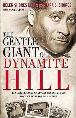 Le doux géant de Dynamite Hill