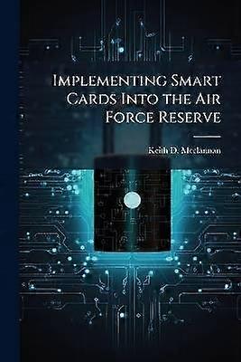 Implementing Smart Cards Into the Air Force Reserve