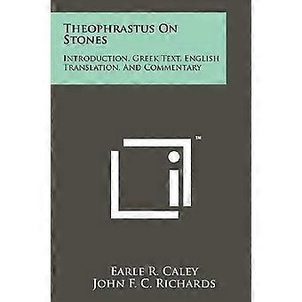 Theophrast über die Steine: Einleitung, griechischer Text, englische Übersetzung und Kommentar
