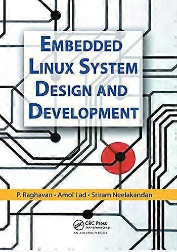 Embedded Linux System Design And Development - P. Raghavan - Paperback - English Book - Operating systems