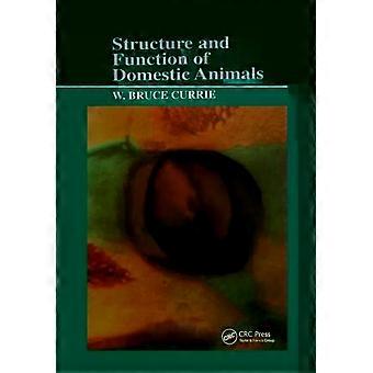 Structure And Function Of Domestic Animals - W. Bruce Currie