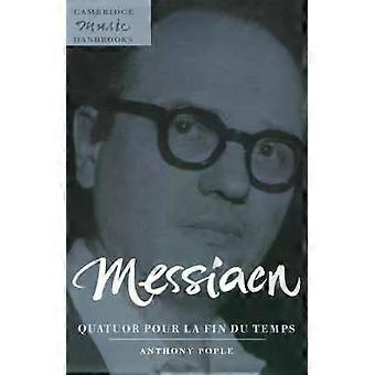 Messiaen Quatuor Pour La Fin Du Temps - Anthony Pople