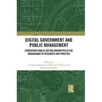 Digital Government And Public Management Generating Public Sector Innovation At - Taylor & Francis Ltd