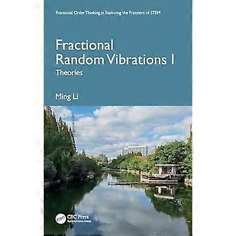 Fractional Random Vibrations I Theories