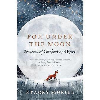 Fox Under the Moon Seasons of Comfort and Hope
