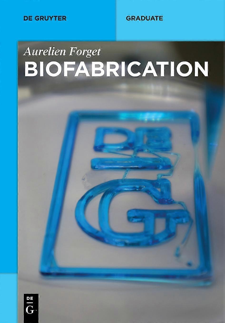 Biofabrication - Aurelien Forget - Paperback - en Book
