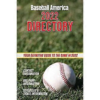 Annuaire Baseball America 2022 : Qui sont les personnalités du baseball et où les trouver.