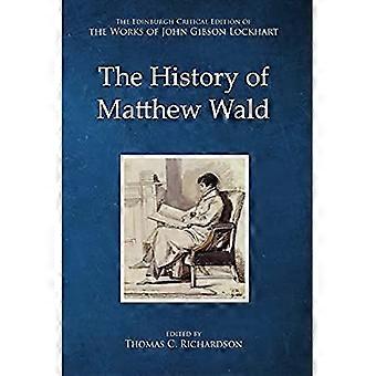 De geschiedenis van Matthew Wald John Gibson Lockhart