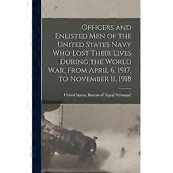 Officers And Enlisted Men Of The United States Navy Who Lost Their Lives During - Creative Media Partners LLC - Hardcover - English Book - History